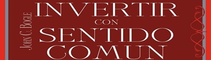Reseña del Libro Invertir con Sentido Comun
