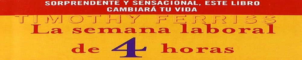 Reseña del Libro La Semana Laboral de 4 Horas