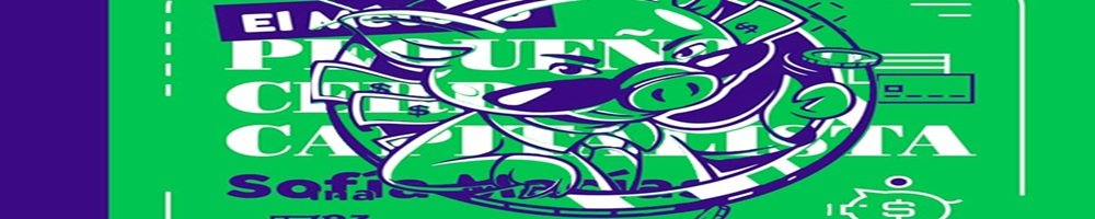 Reseña Pequeño Cerdo Capitalista